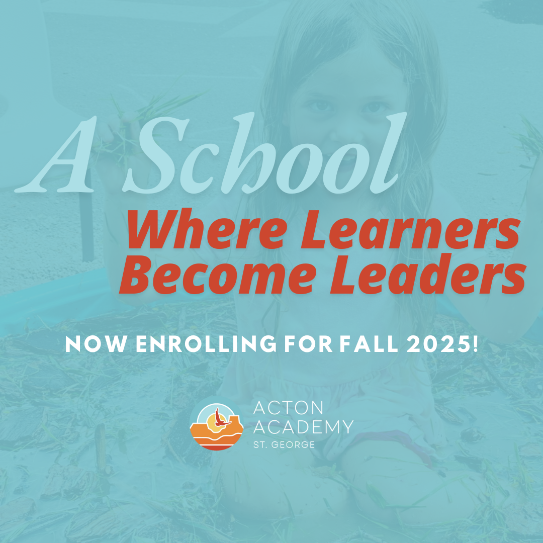 acton-academy-st-george-utah-best-private-school-and-preschool-prek-fall-2025-enrollment-now-open